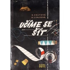 Božena Krůtová, Kamila Cyrus - Učíme se šít